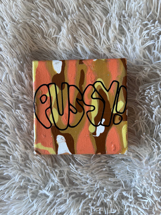 P*ssy Mini Canvas